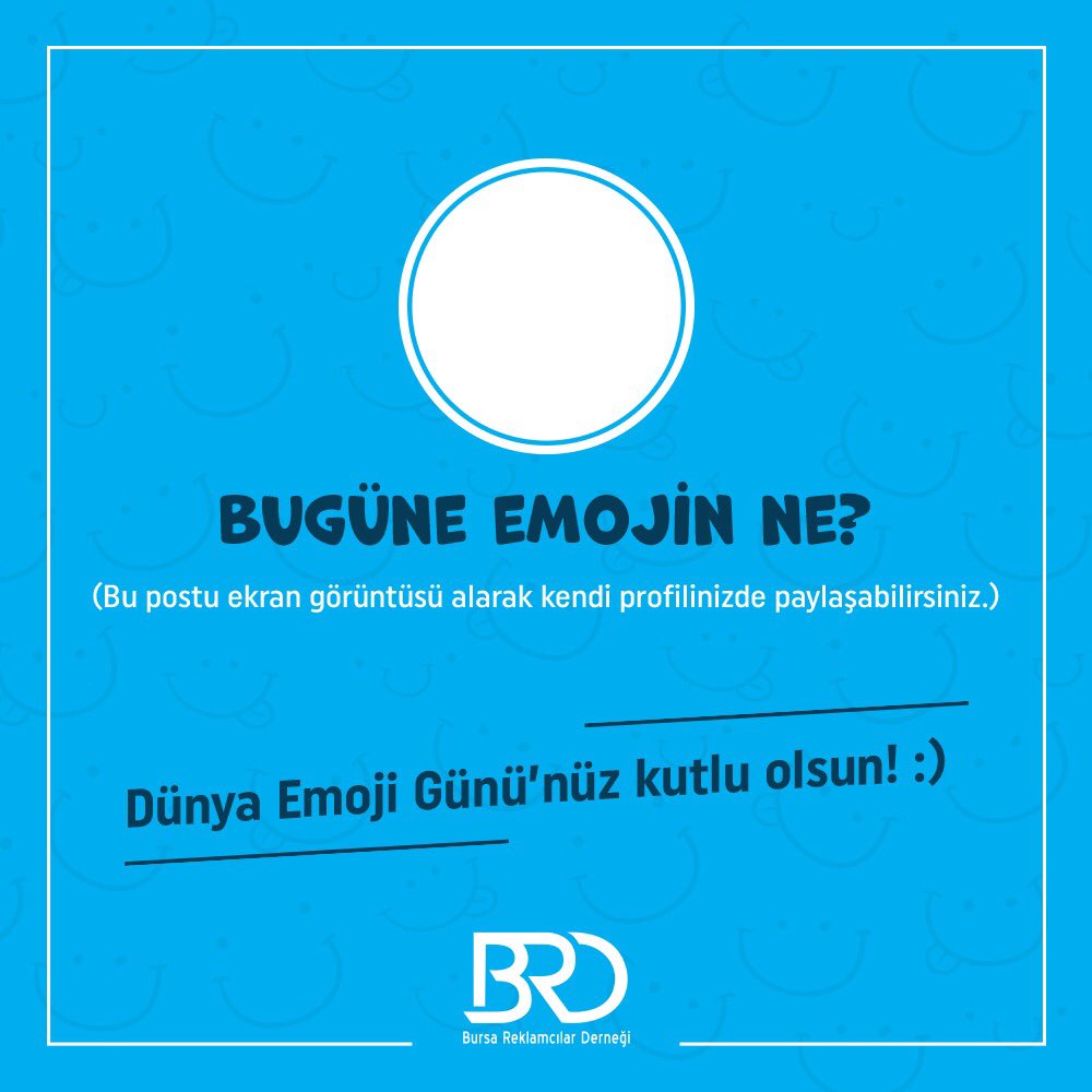 brdorgtr's tweet image. Bugüne emojin ne? #BRD #bursareklamcılarderneği #reklam #pazarlama #reklamcılık #bursa #DünyaEmojiGünü
