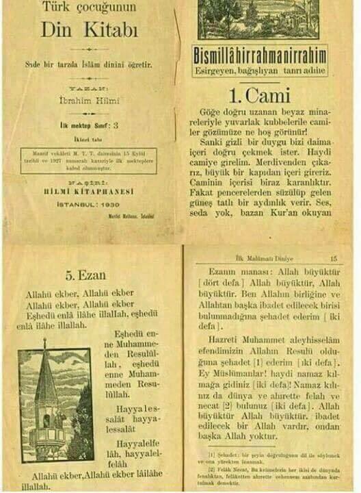 1930 yılında, Atatürk'ün sağlığında basılan ve okullarda okutulan din kitabını görmektesiniz. 

Kitabın adı “Türk Çocuğunun Din Kitabı” 

Hemen altında “Sade bir tarzda İslam dinini öğretir” yazılı.

Atatürk döneminde din kitapları yasaklandı diyenlerin görmesi için rt lütfen