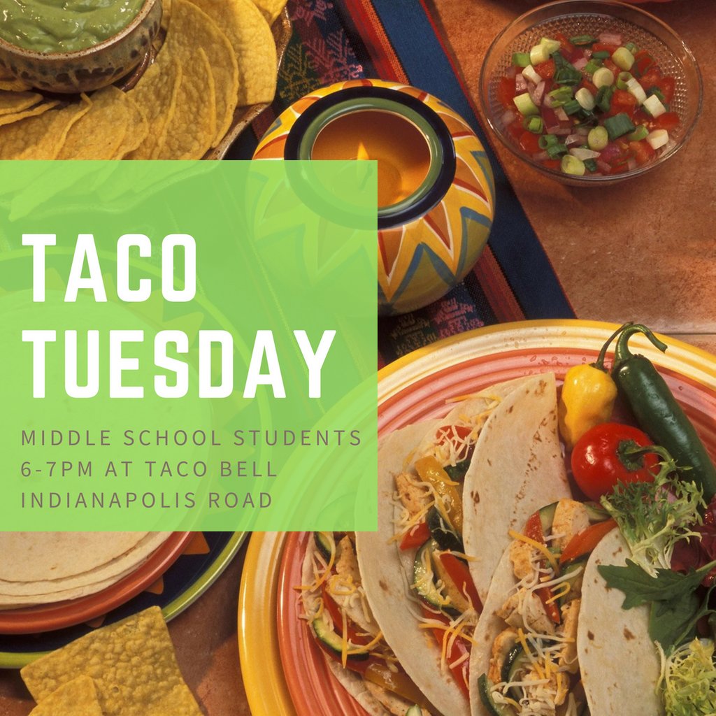 gcc_sm's tweet image. MIDDLE SCHOOLERS!!! #TacoTuesday is going down TONIGHT! Be there from 6-7pm! #BetterTogether