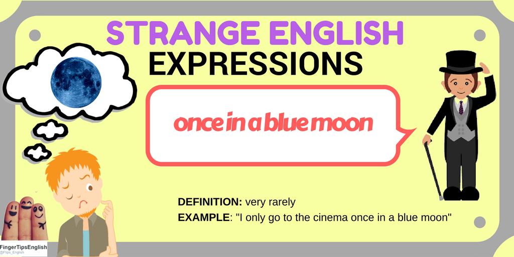 Learnenglish On Twitter Strange English Expressions Once In A
