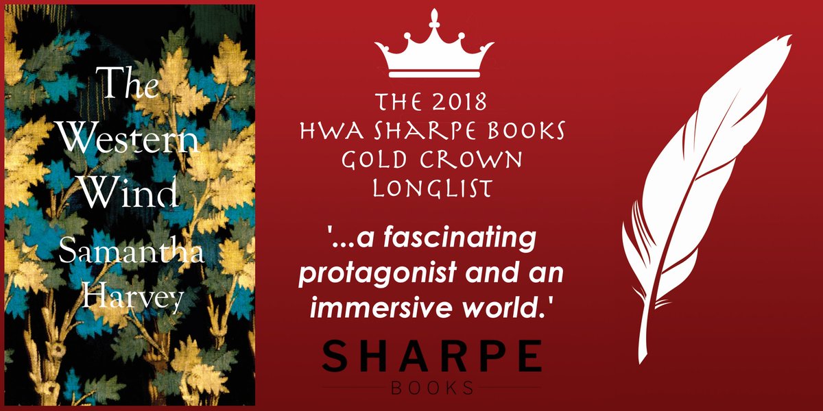 Longlisted for the HWA Sharpe Books Gold Crown 2018:
The Western Wind by Samantha Harvey <a href="/JonathanCape/">Jonathan Cape</a>
