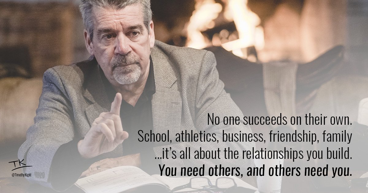 TimothyKight's tweet photo. Nothing is more important than the relationships you build. https://t.co/Cm8lbsfjhm