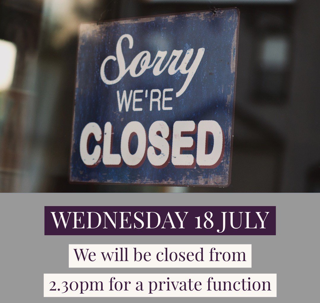 We do apologise for any inconvenience, but we'll be closed for a private function from 2.30pm Wednesday 18 July xx #beckenham #BR3