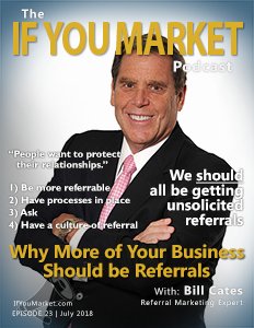 IfYouMarket's tweet photo. We spoke with referral marketing expert Bill Cates on this weeks IF YOU MARKET podcast. Subscribe on iTunes: https://t.co/izfvWvyZHt, on https://t.co/XJY8cEw7xC, or wherever you get your podcasts. @Bill_Cates  #ifyoumarket #podcast #B2Bmarketing https://t.co/SEeUWvo5Ue