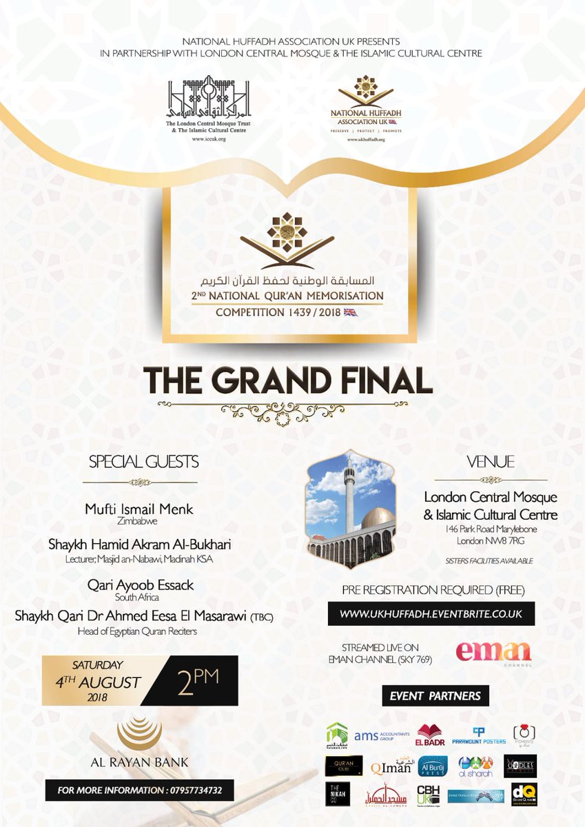 cbhuk's tweet photo. We're honoured to support the @ukhuffadh Grand Final of the Quran Memorisation Competition 2018 being held at the @iccukorg with Special Guest @muftimenk.
Sat 4th August 2018 2pm
Book your free place online:
https://t.co/X74lDtL67Q
#Quran #hafidh #huffadh #Hajj #Haj #HajiUK https://t.co/d2N7kxT05Z
