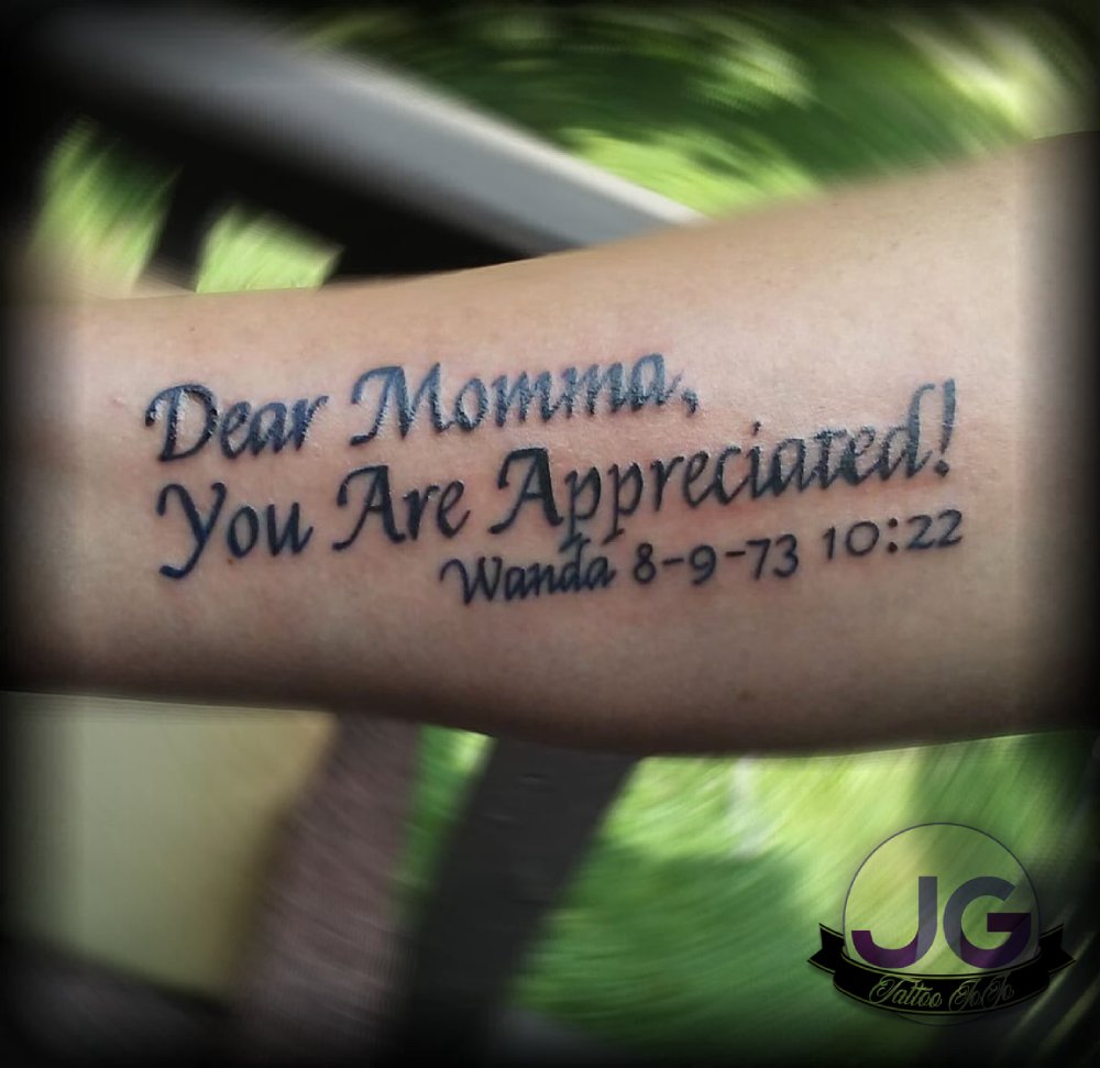 X 上的 Tattoo JoJo & Studio：「Dear Momma, Your Appreciated! #tattoojojo #jojo #joannagutierrez #tat2jojo #tat2_jojo #forearmtattoos #quotetattoos #lyrictattoos #tupactattoos #momtattoos #lovetattoos #tattooingletters #dearmommatattoo #dearmomma ...