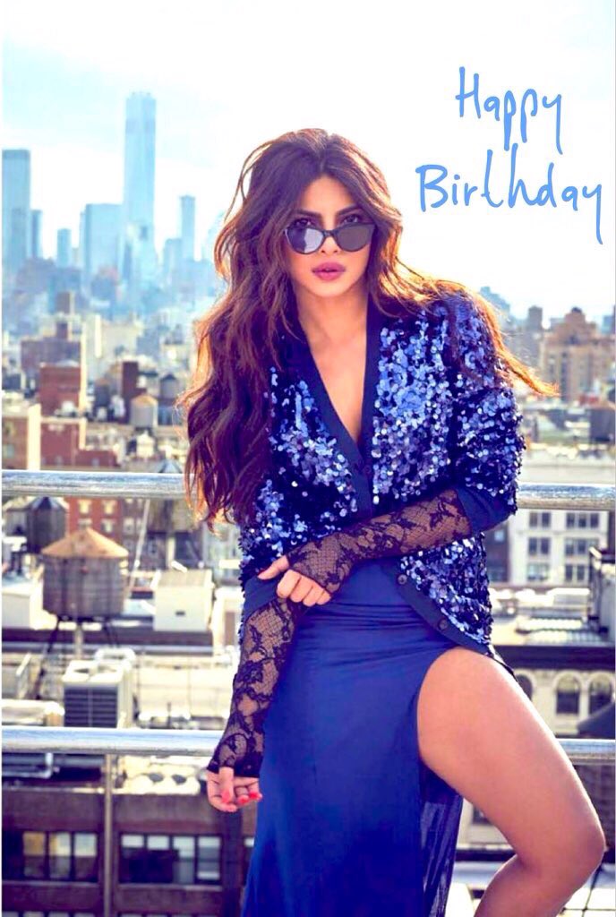 Happy Birthday Priyanka Chopra I Love Youu soooo Soooo Much          Biggest Fan     