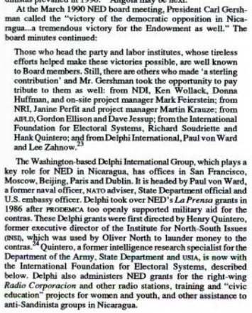 Here they are admitting to a major role in the overthrow of the Sandinista government in 1990. While they can't provide support to candidates they do anyway through superpac like organizations except with less rules.