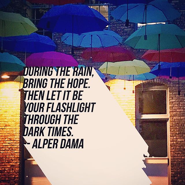 During the rain, bring the hope. Then let it be your flashlight through the dark times. Because it’s so easy to feel pressured under any magnitude of problems, you will need to activate the hope mechanism, and you’re the only person who can do it. If you put this into equation= P