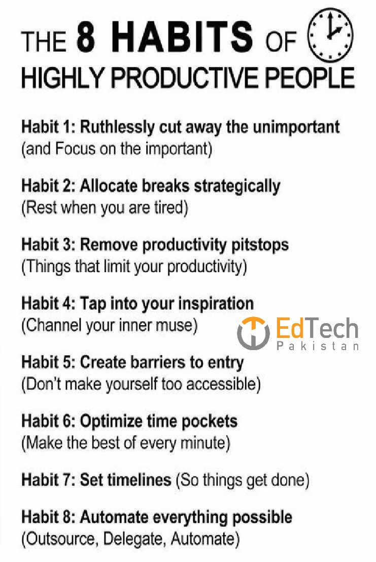 edtechglobals's tweet image. The 8 habits of highly productive people.
#EdTechPakistan