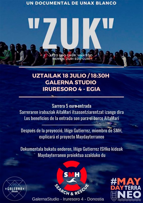 gipsolidarioa's tweet photo. Proyección del documental,#ZUK que recoge el trabajo con las personas refugiadas.Tras la proyección, iñigo Gutierrez, miembro de SMH explicará el proyecto  @maydayterraneo En Egia HOY 18:30 @GalernaStudio INF: https://t.co/oBRFvxjBDF https://t.co/VkgpZXNS6y