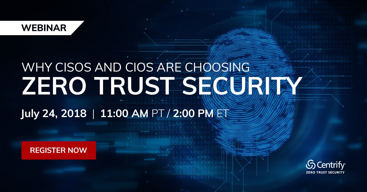 Centrify's tweet photo. Reserve your spot for our July 24th #webinar to learn why #CIOs and #CISOs are choosing #ZeroTrust Security, and how it's benefiting their organizations. https://t.co/SwK6d1FWQI https://t.co/IkeP9KhUI3