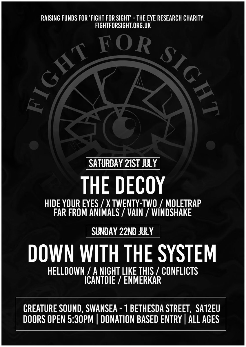 THIS WEEKEND AT <a href="/CreatureSound/">Creature Sound</a> - FIGHT FOR SIGHT FESTIVAL

Featuring: <a href="/TheDecoyUk/">The Decoy</a> | <a href="/HYEBand/">Hide Your Eyes</a> | @xtwentytwomusic | <a href="/Windshake_band/">WINDSHAKE</a> | <a href="/DWTSuk/">Down With The System</a> | <a href="/Helldown_UK/">Hellldown Official</a> | <a href="/ANightLikeThis2/">ANightLikeThis</a> &amp; more

<a href="/fightforsightUK/">Fight for Sight</a> | #SwanseaMusic