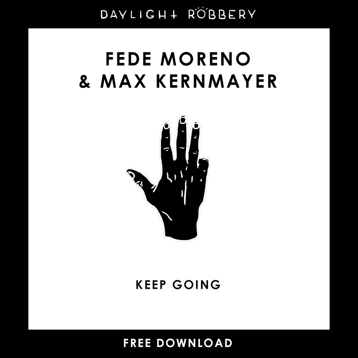 DaylightRobRecs's tweet image. .@FEDEMORENOO &amp;amp; Max Kernmayer are the latest addition to our free download series with their &apos;Keep Going&apos; track.

FREE DOWNLOAD: bit.ly/DRRKeepGoingSC

#DaylightRobberyRecords ✋🏻