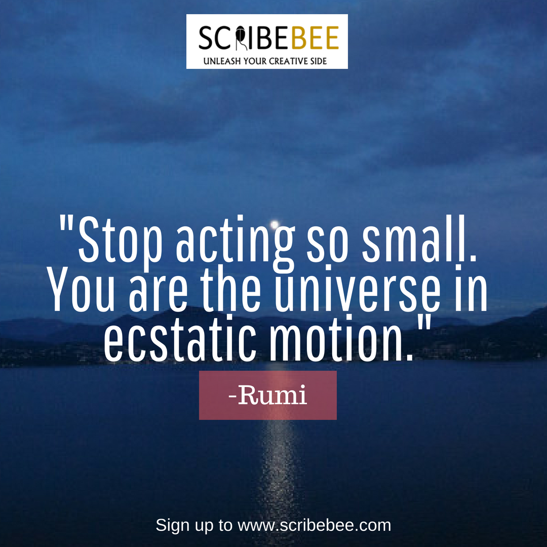ScribeBee's tweet photo. Stop acting so small. You are the universe in ecstatic motion.
Sign up to https://t.co/hjd9b2K6bt
#Writing #reading #creativity #Storytelling #writingcommunity #daretowrite #daretoread #scribebee #positivesocialmedia #education #educational #educationiskey #educated #daretodream https://t.co/HsDvof1B2N