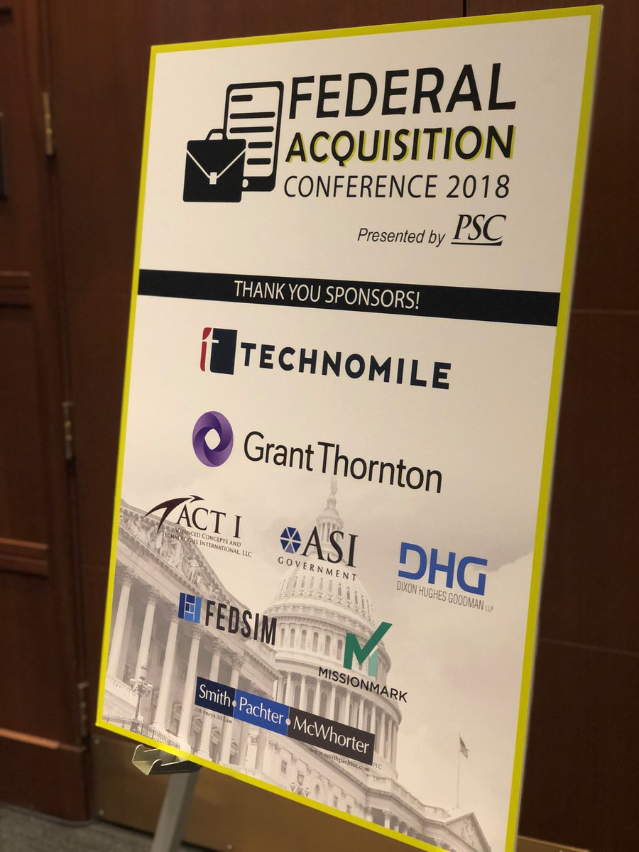 We're here at the Federal Acquisition Conference in Arlington, VA! Thanks to all our sponsors today: <a href="/TechnoMile/">TechnoMile</a>, <a href="/GrantThorntonUS/">Grant Thornton</a>, @ACT_I_llc, <a href="/ASIGovernment/">ASI Government</a>, Missionmark, <a href="/DHG_GovCon/">DHG GovCon</a>, FEDSIM and Smith Pachter McWhorter. #PSCFedAcq18 ow.ly/i9S030l0pWW