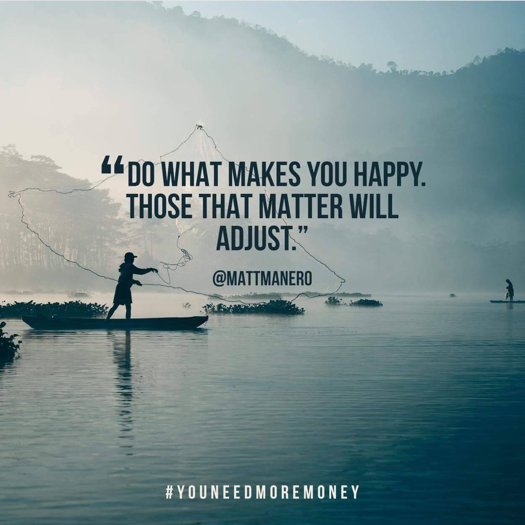 "Do what makes you happy. Those that matter will adjust." - <a href="/mattmanero/">Matt Manero</a>

#business #motivation #quotes