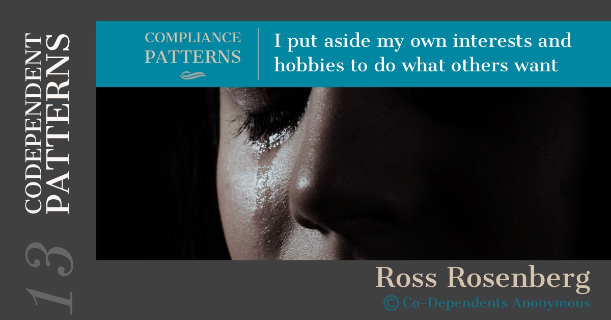 RossRosenberg1's tweet photo. Putting aside your own #interests and #hobbies to #fulfill #others is a #characteristic of a #codependent - #Compliance #Pattern #5. #rossrosenberg #humanmagnetsyndrome #codependencycure #SLDD #SLA #selflovedeficitdisorder #selfloveabundant #selflovedeficient #codependentpatterns https://t.co/R9Zsjno1do