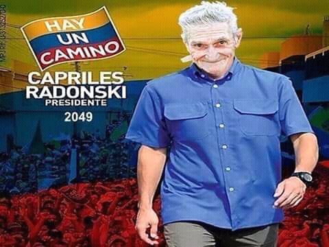 elpapiramon77's tweet photo. ESTE MAMARRACHO DE CAPRILES DIJO AYER QUE LA SALIDA DE MADURO ES VÍA DEMOCRÁTICA, SI SEGUIMOS ASÍ LLEGAREMOS AL 2050. https://t.co/JFq9EHdDgj