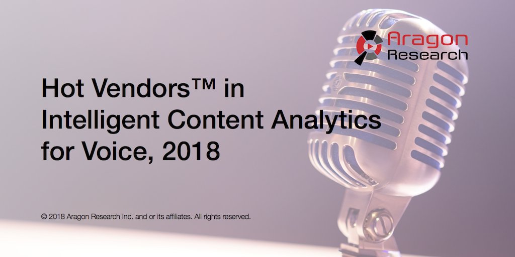 AragonResearch1's tweet photo. Our three Hot Vendors in Intelligent Content Analytics for Voice allow enterprises to tap into valuable data.

Congrats to @Vocitec, @VoiceBase, and @VoiceraCorp! https://t.co/m2FExPWiHx #HotVendor18 https://t.co/jz4qmfXsX3