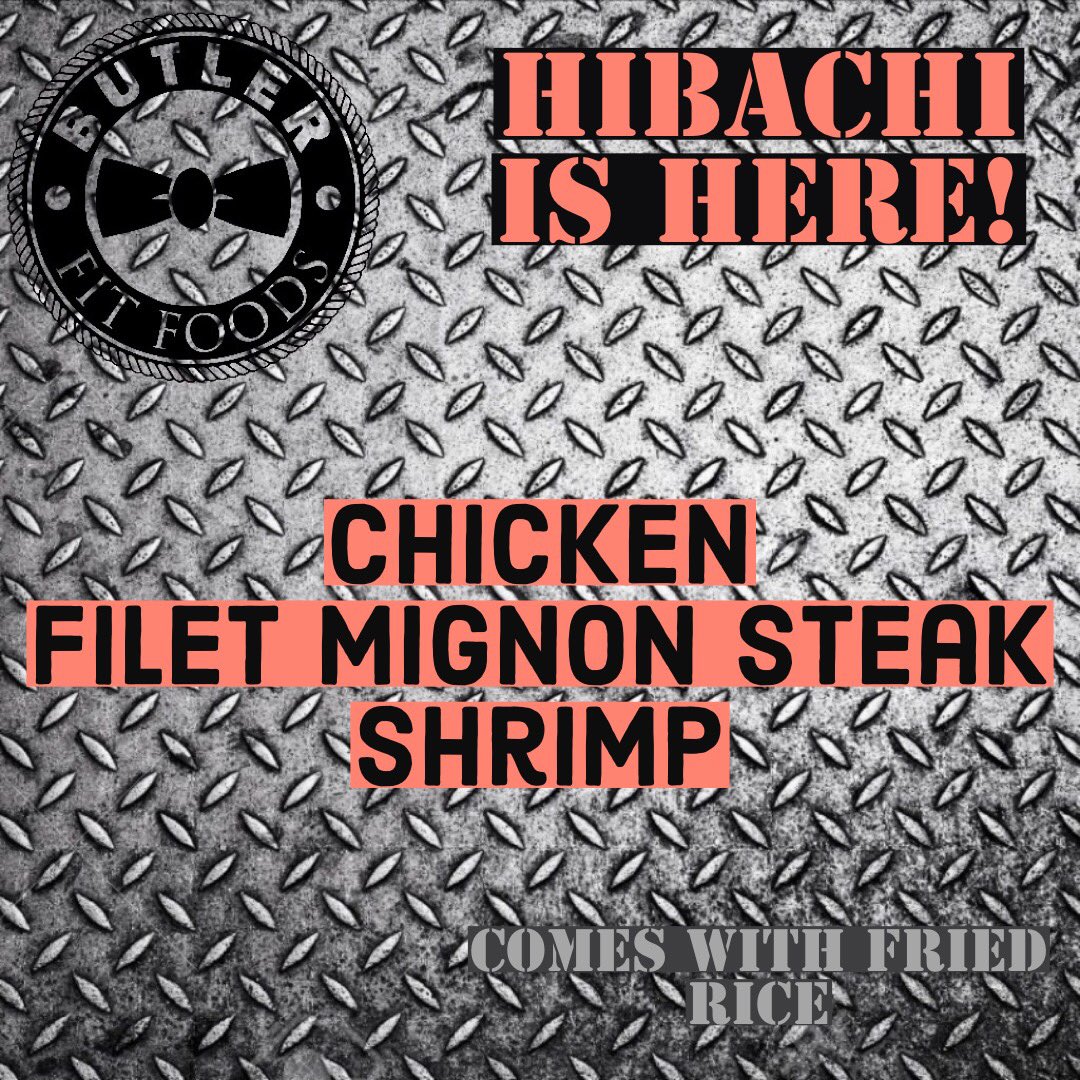 ButlerFitFoods's tweet photo. Come get your fix! New hibachi, find full description on our Instagram account https://t.co/MlcRlhlref https://t.co/ONnMR6nzC7