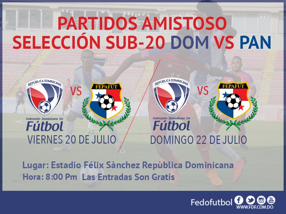 fedofutbol's tweet photo. Partidos Amistosos De Nuestra Selección Sub-20 Masc.
@fedofutbol Sub-20 🇩🇴 🆚 @fepafut Sub-20 🇵🇦
🏟️ Olimpico Félix Sánchez
Hora: 8:00 Pm
Fecha: Viernes 20 De Julio
🏟️ Olimpico Félix Sánchez
Hora: 8:00 Pm
Fecha: Domingo 22 De Julio
#VAMOSDOMINCANASUB20 #ENTRADAFREE https://t.co/onscLDfXlV