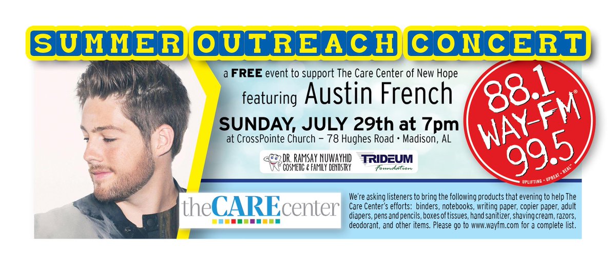 WAY-FM FREE SUMMER OUTREACH CONCERT: Sunday, July 29th at 7pm at Crosspointe Church in Madison.  Bring items listed on the flyer below to support The Care Center!