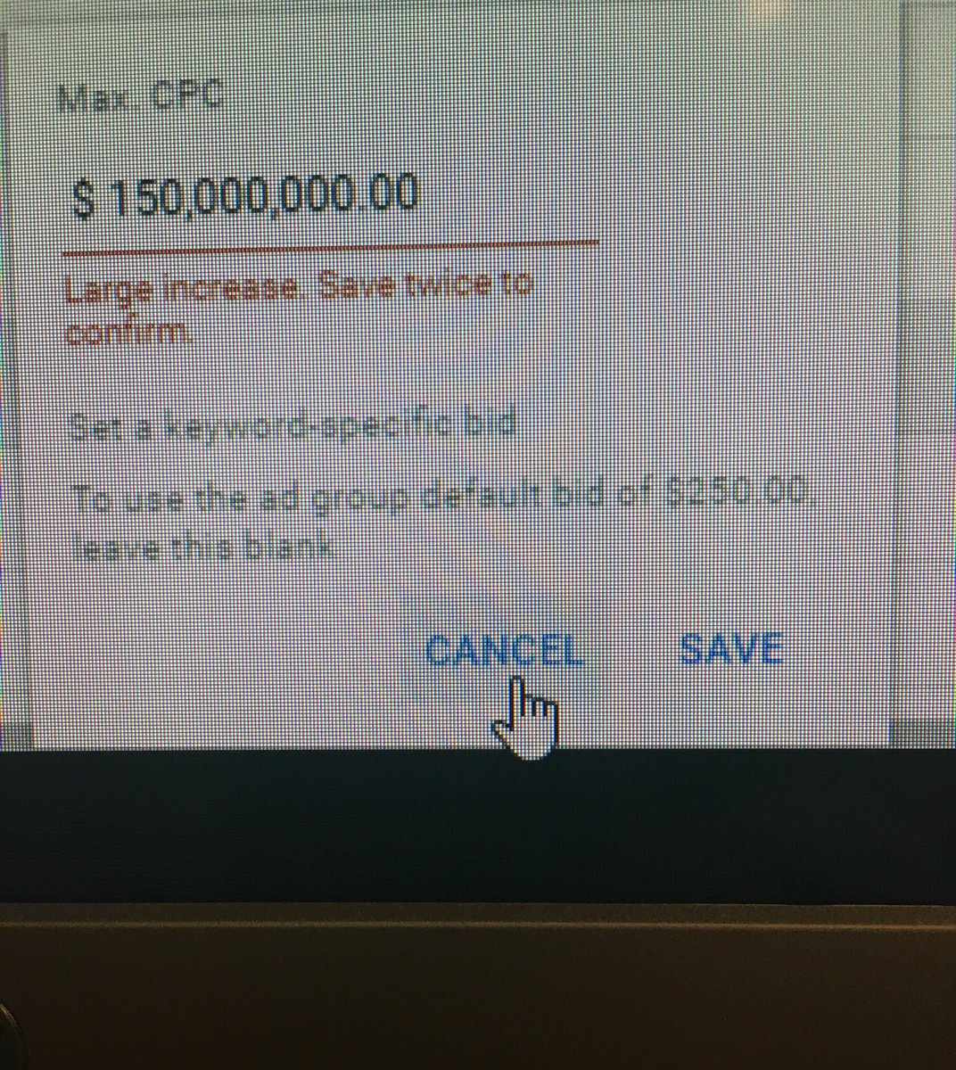 #TIL: As a #Google #AdWords #PPC keyword bid option you can increase your limit to $150 million dollars per click without consulting a rep. 😳