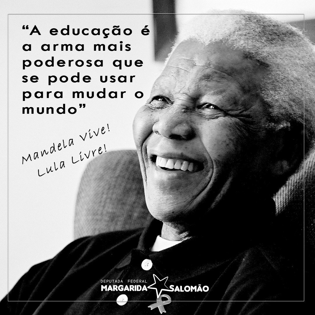 #MandelaVive #Mandela100 #LulaLivre