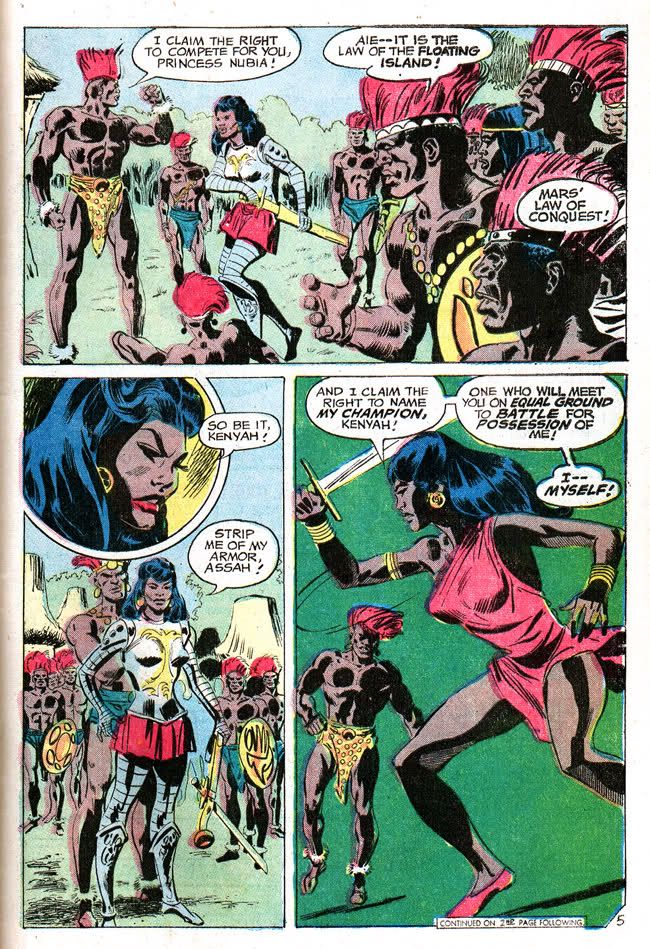 She eventually did return, and reiterated her claim to the title of Wonder Woman. Later on, Nubia put down a challenge to her rule by one of the male warriors of Slaughter Island; she defeated the man but let him live, stating that "A woman doesn't destroy life, she cherishes it!