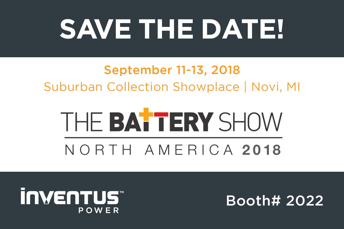 InventusPower's tweet photo. Save the Date! We will be exhibiting at @thebatteryshow on Sept 11-13 in Novi, MI USA. Visit us at booth# 2022 and see why @InventusPower is the global leader in #advancedbatterysystems! #TBS18 https://t.co/yiKOg6vSf5 https://t.co/w7T8zyWIOx