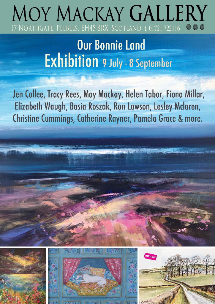 #ourbonnieland #currentexhibition@moymackaygallery #northgate, peebles #art contemporary@TweedValleyUK