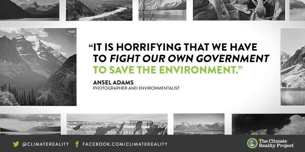 ClimateReality's tweet photo. The famous photographer said these words in 1983, but they are just as true today https://t.co/Hlx3YqJoWd https://t.co/iQHO14nCng