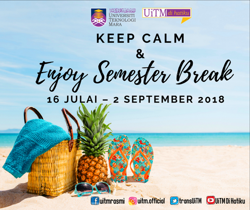 uitmofficial's tweet photo. KEEP CALM & ENJOY SEMESTER BREAK 16 Julai – 2 September 2018.
#UiTMSemesterBreak
#UniversitiTeknologiMARA
#UiTMdihatiku https://t.co/Lb10WNdzvI