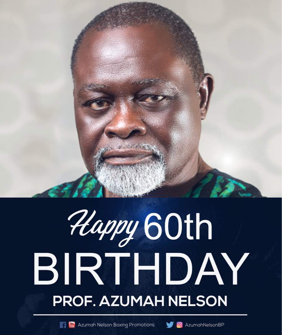 Happy birthday Professor Barima Azumah Nelson 