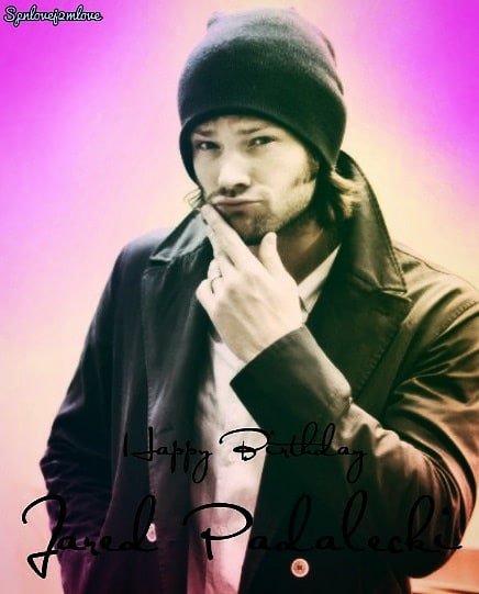 Happy Birthday to Jared Padalecki My Sweetheart   