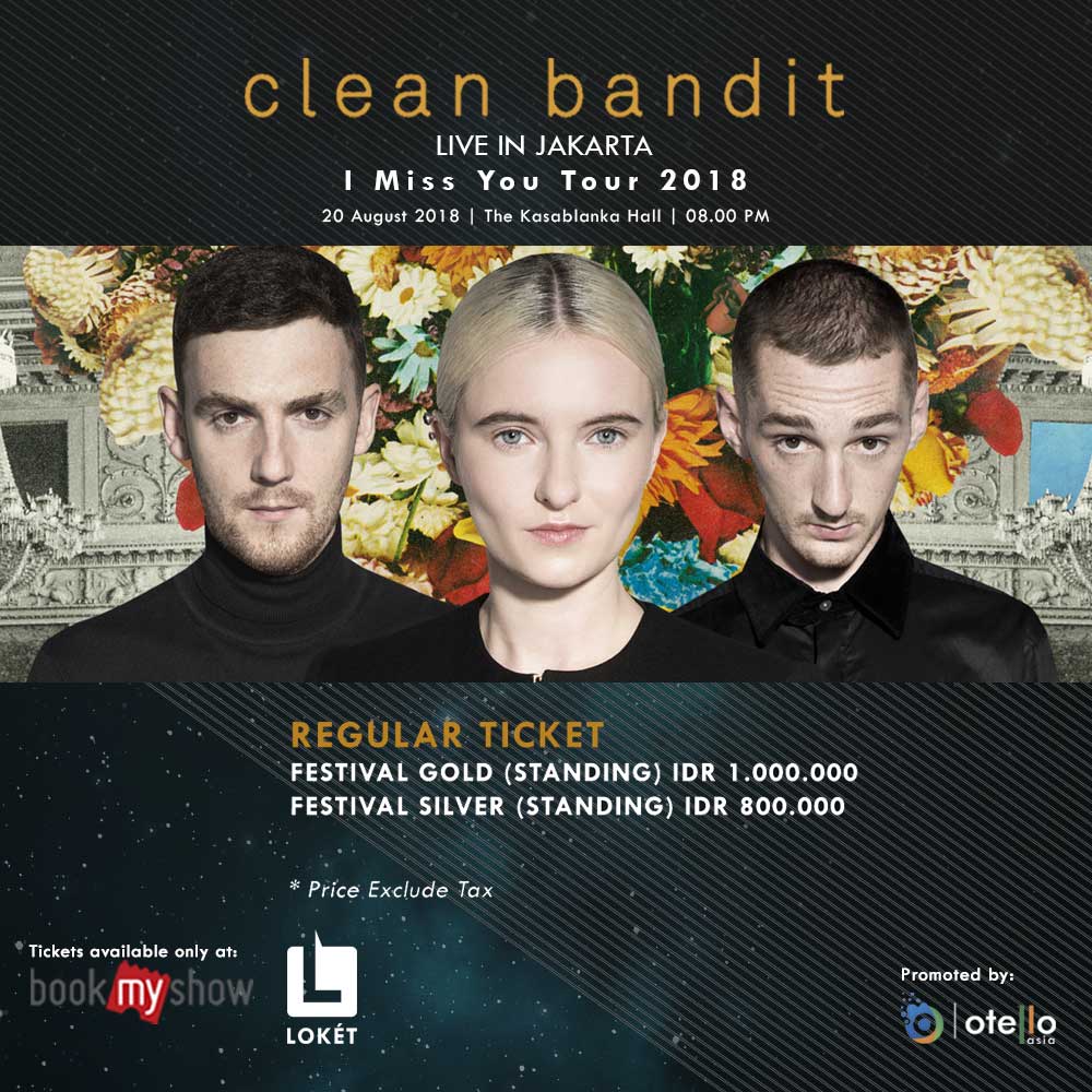 concertholic's tweet photo. CLEAN BANDIT @cleanbandit Live in Jakarta - I Miss You Your 2018 | 20 August at The Kasablanka Hall | ticket @BookMyShowID @loketcom #CleanBanditJKT https://t.co/gwSxVvvDt0