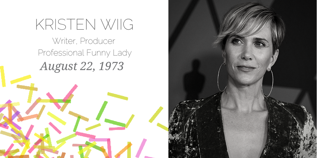 Happy Birthday to Kristen Wiig, America\s favorite awkward aunt.   