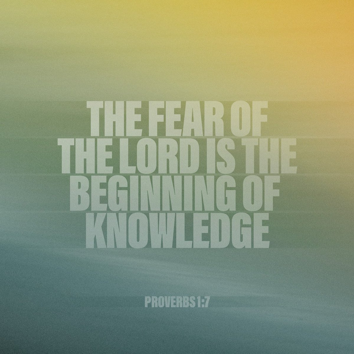 the fear of the lord is the beginning of knowledge