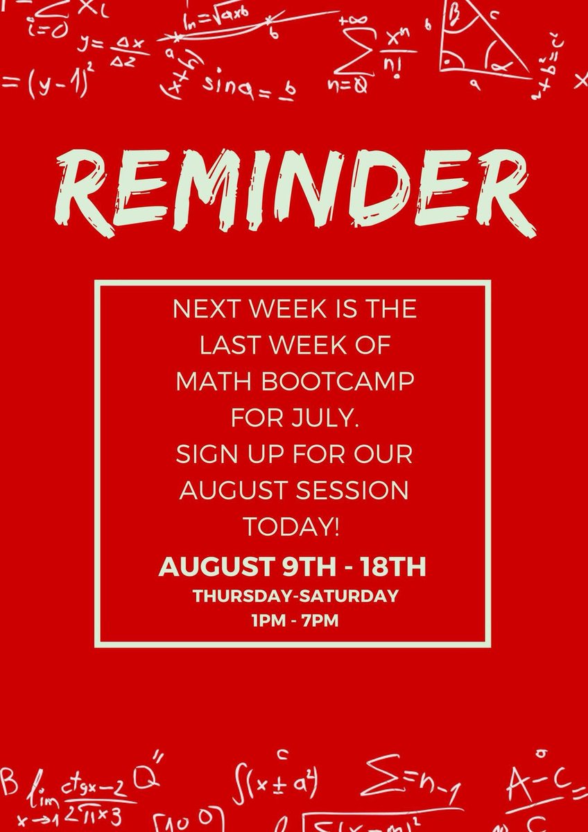 Next week is the last week of math bootcamp for July. Sign up for our August session today! (August 9th - August 18th.)
