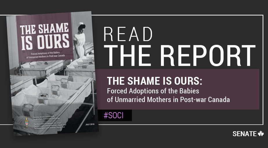 Read the report. The Shame is Ours: Forced Adoptions of the Babies of 
Unmarried Mothers in Post-war Canada. #SOCI