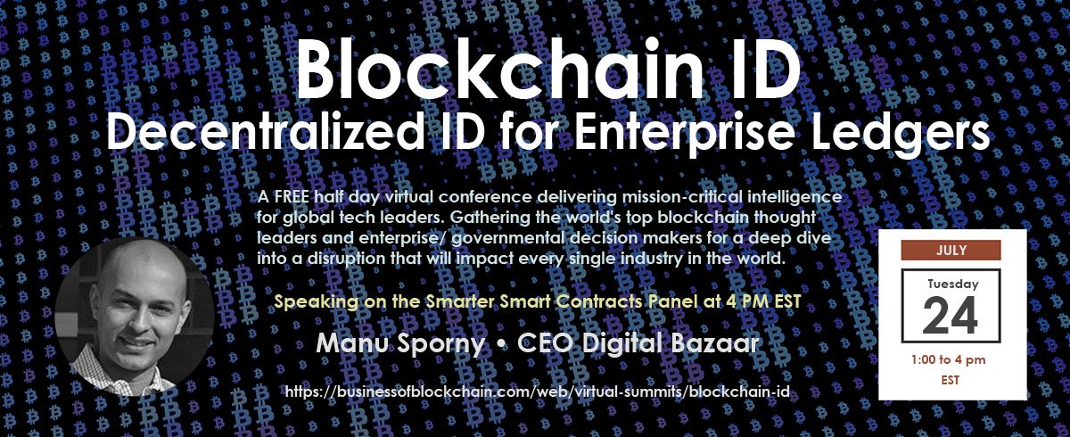 businessofblockchain.com/web/virtual-su…
"Attendees will be able to engage with speakers live during this FREE  half-day virtual conference and will have full access to post conference  recordings and slides as well as part 2 of this virtual conference: Distributed ID &amp; Cryptocurrencies (TBA)"