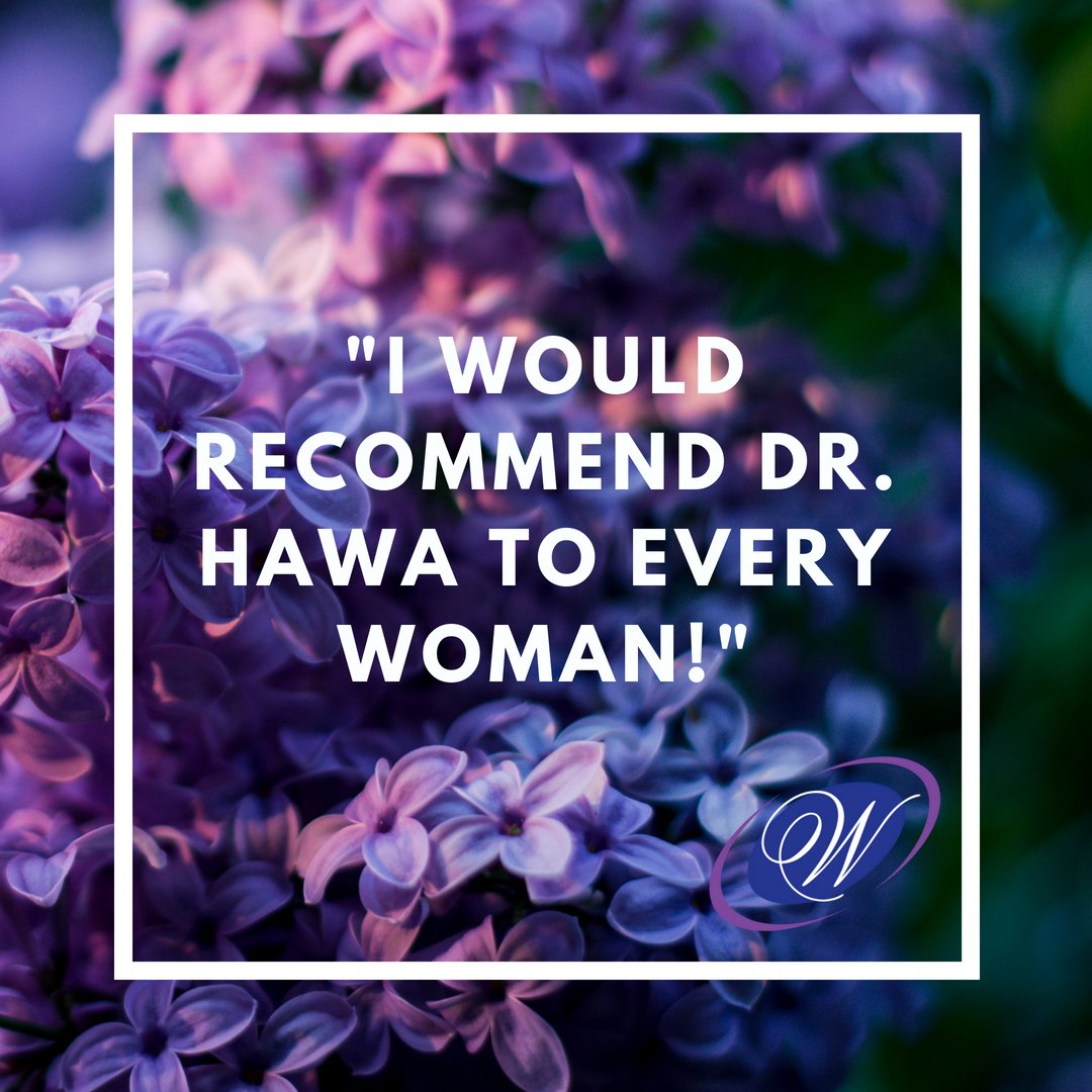 “I appreciate the way Dr. Hawa listens to my health goals &amp; explains all options rather than just telling me what to do (like previous GYN's) . I would recommend him to every woman!” - Ashley U. 
Thanks for your review, Ashley! We’re so happy you enjoyed your experience.