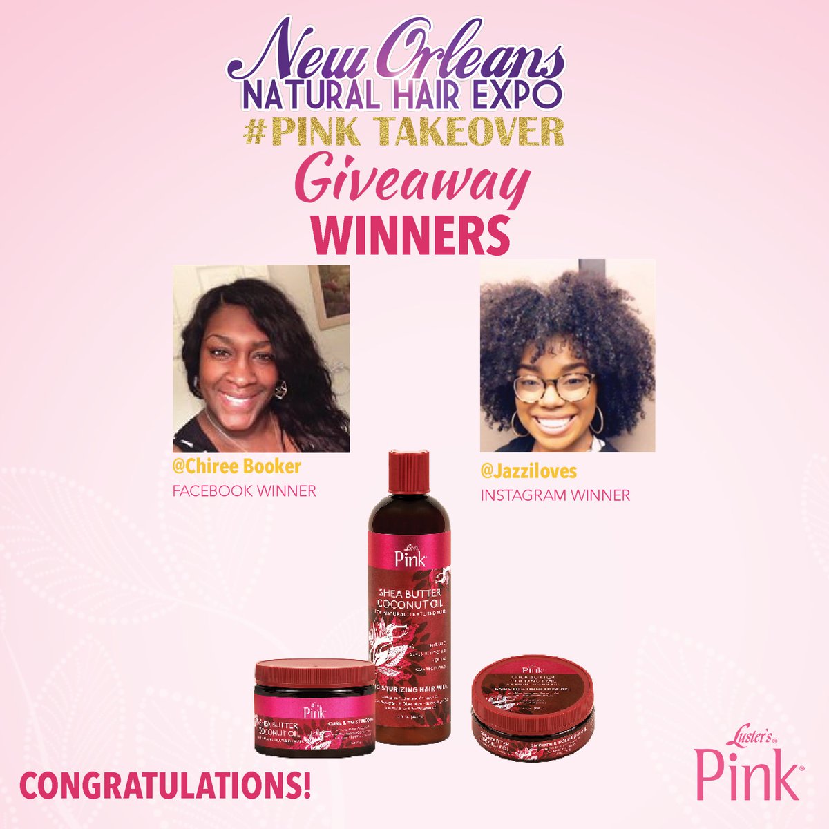 LustersPINK's tweet photo. Congrats to @Jazziloves
(IG) and Chiree Booker (FB) for winning our July 6th #NONHE #PinkFriday #Giveaway! 
You won: 3 products from our New #PinkSBCO Collection (Curl and Twist Pudding, Hair Milk, and Edge Smoother Gel)! 💕Stay tuned for more chance to win! #PinkFriday https://t.co/tay8AmHjl2
