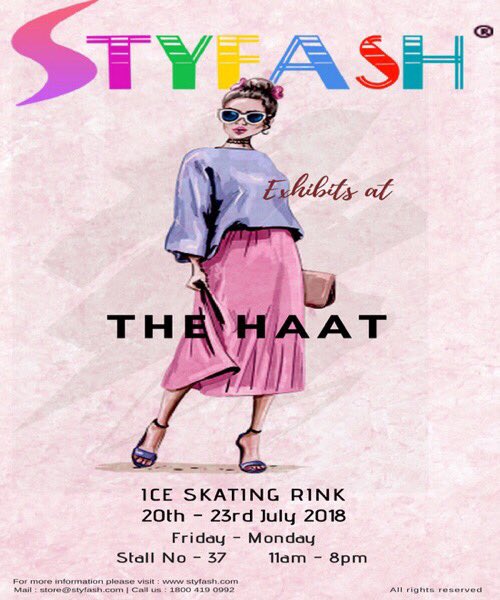 styfashstore's tweet photo. StyFash Exhibits its brand new collection at Haat ,ice skating rink.
Date : 20nd July - 23rd July 2018
Time : 11 am to 8 pm
For more information please call 1800 419 0992.
#styfash #bestylish #thehaat #bethere #newcollection https://t.co/SUqoYVU3lw