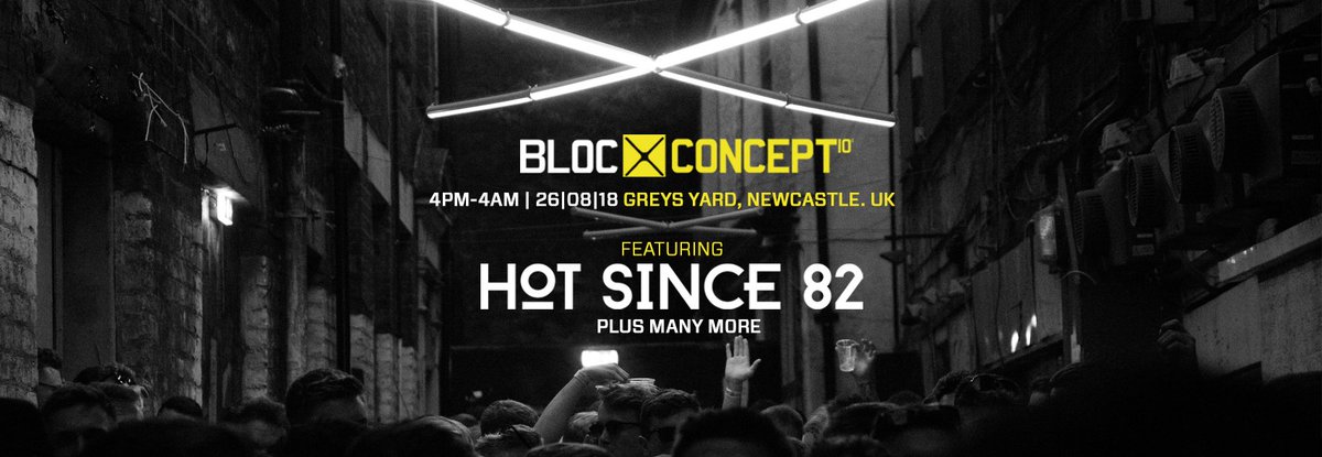 BLOC:Concept / <a href="/hotsince82/">Hot Since 82</a> Plus loads of amazing DJs / GREYS YARD #DayNightBlocParty Sun 26th Aug at 4pm Greys Club in Newcastle <a href="/concept10ncl/">Concept10</a> #concept10 bit.ly/BLOC-CONCEPT-H…