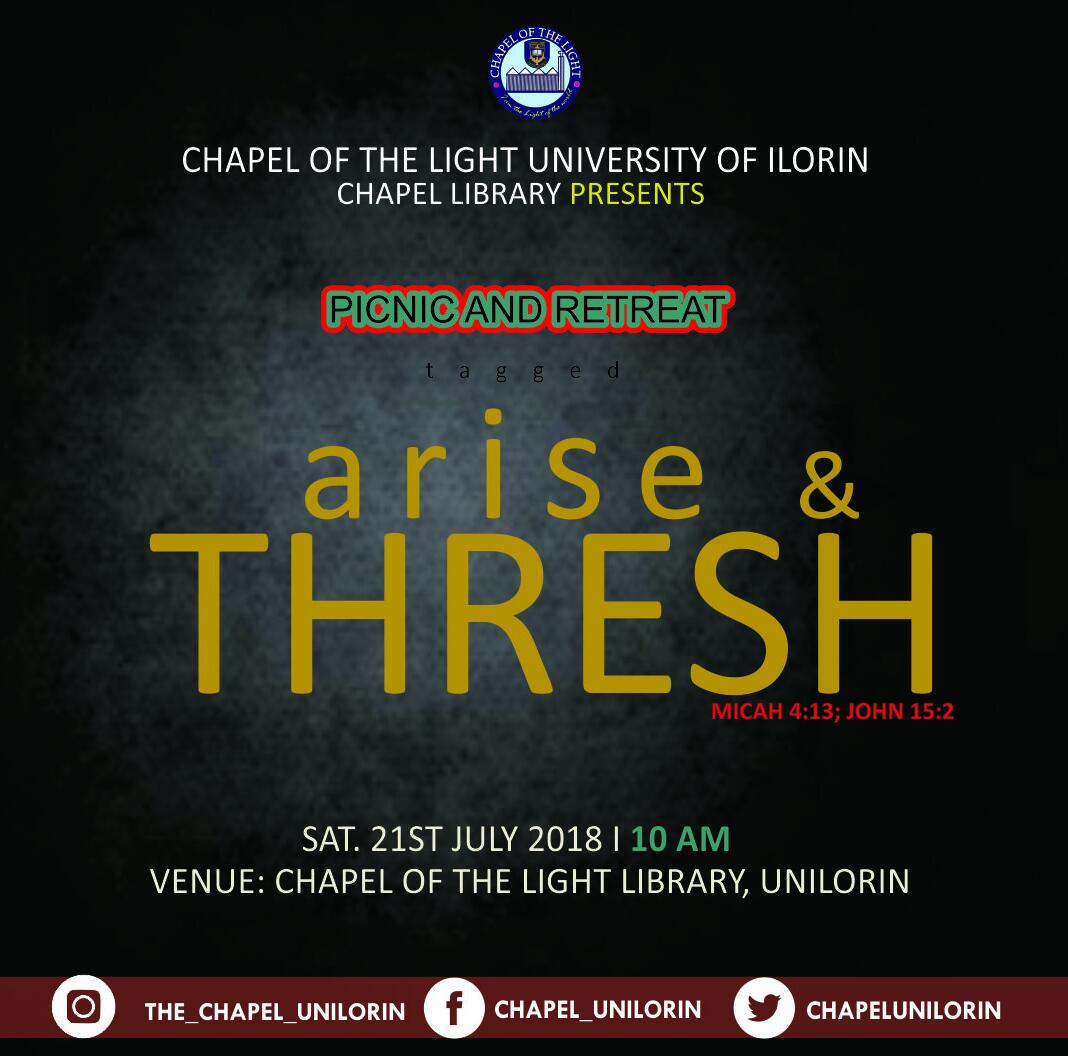 ChapelUnilorin's tweet photo. You are welcome to join us this Saturday 21st July, 2018 for #AriseandThresh @ #ChapelLibrary as we wait on the LORD to refine our souls again and set fire in our bowels.
God bless you.
See you there. https://t.co/vlQH1UskX2