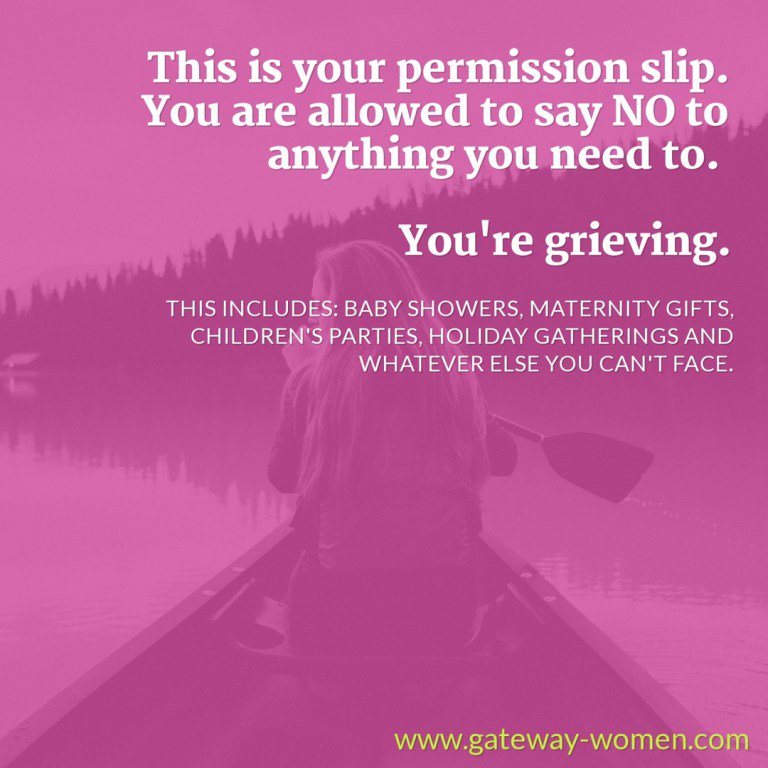 This is your permission slip. You're allowed to say NO to anything you need to. You're grieving. This includes: baby showers, maternity gifts, children's parties, holiday gatherings &amp; whatever else you can't face. 
#ChildlessNotByChoice #Grief