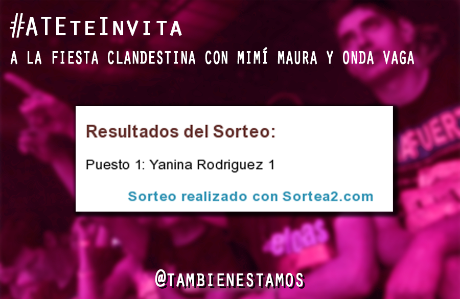 tambienestamos's tweet photo. #ATEteInvita
🏆 ¡@Yan_Rodriguez01 ganaste las entradas para @_ondavaga y #MimiMaura en la @FiestaClande! Mandanos un mensaje privado.
Link al resultado → https://t.co/1H4yqkhb3d
Mañana se van las entradas para @KAPANGASOK + @los2minutos
Participá → https://t.co/rRkN3dVKnA https://t.co/TmGN1kN4h6
