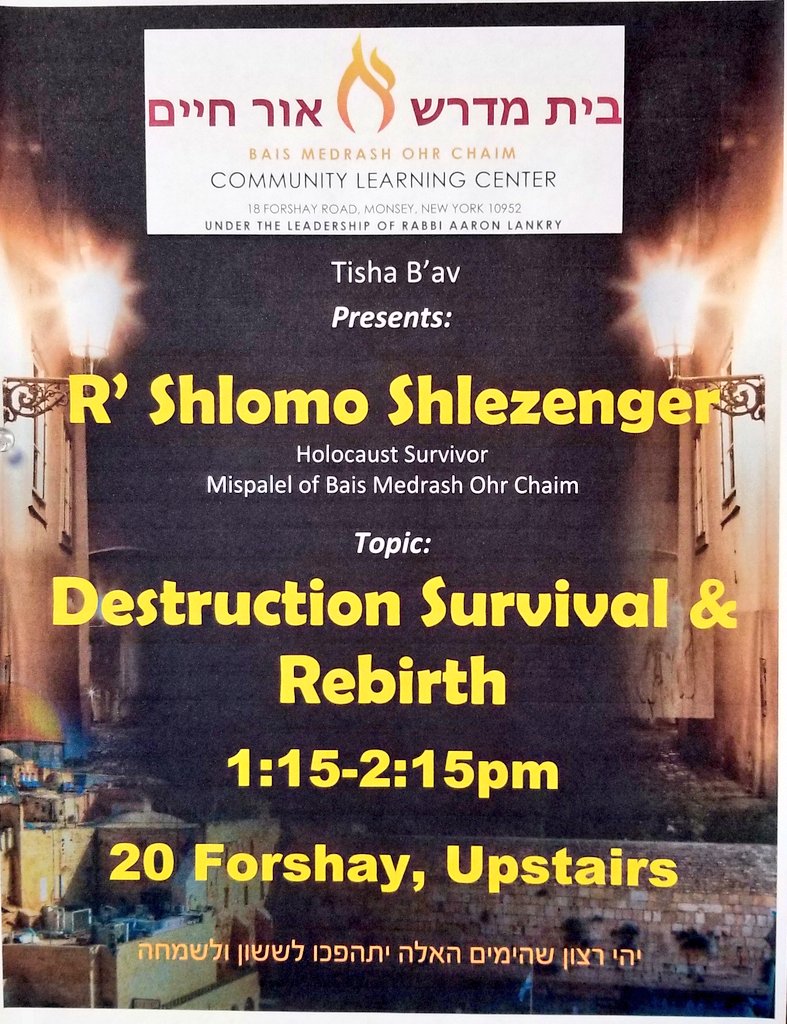 OhrChaim's tweet photo. Tisha BeAv 2018 program - R Shlomo Schlesinger - destruction survival &amp; rebirth https://t.co/MX0NzezIvE